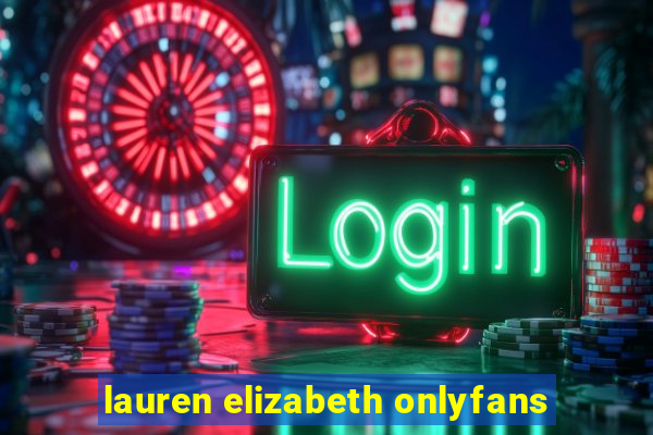 lauren elizabeth onlyfans